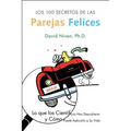 Los 100 Secretos de Las Parejas Felices: Lo Que Los Cientificos Han Descubierto Y Como Puede Aplicarlo a Su Vida - Paperback