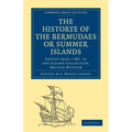 Historye of the Bermudaes or Summer Islands: Edited from a Ms. in the Sloane Collection, British Museum - Paperback