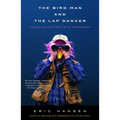 The Bird Man and the Lap Dancer: Close Encounters with Strangers - Paperback