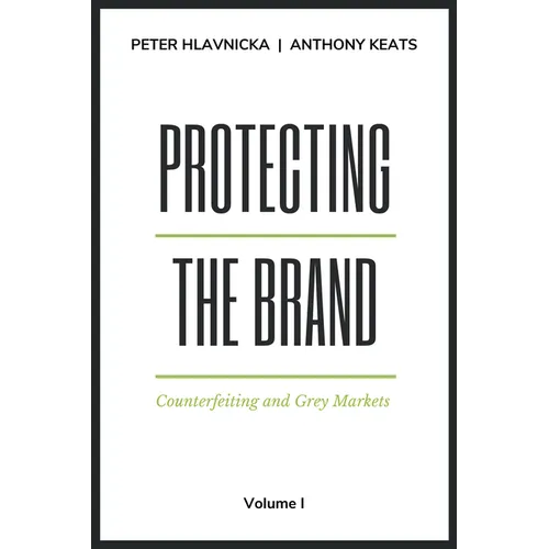 Protecting the Brand: Counterfeiting and Grey Markets - Paperback