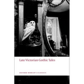 Late Victorian Gothic Tales - Paperback