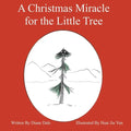 A Christmas Miracle for The Little Tree - Paperback