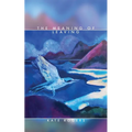 The Meaning of Leaving - Paperback