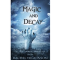 Magic and Decay - Paperback