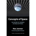 Concepts of Space: The History of Theories of Space in Physics: Third, Enlarged Edition - Paperback