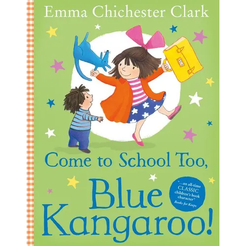 Come to School Too, Blue Kangaroo! - Paperback