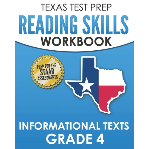 TEXAS TEST PREP Reading Skills Workbook Informational Texts Grade 4: Preparation for the STAAR Reading Assessments - Paperback