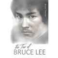 The Tao of Bruce Lee: Roots and Blossoms - Paperback