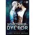 Something to Dye For (Curl Up and Dye Mysteries, #2) - Paperback
