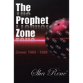 The Prophet Zone: Zones: 1960 - 1988 - Paperback