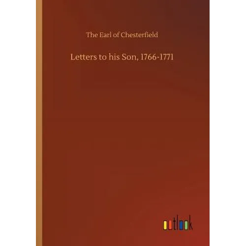 Letters to his Son, 1766-1771 - Paperback