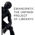 Emancipation: The Unfinished Project of Liberation - Hardcover