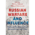 Russian Warfare and Influence: States in the Intersection Between East and West - Hardcover