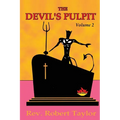 The Devil's Pulpit Volume Two - Paperback