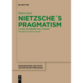 Nietzsche's Pragmatism: A Study on Perspectival Thought - Paperback
