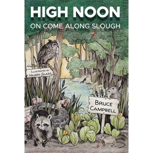 High Noon on Come Along Slough - Hardcover