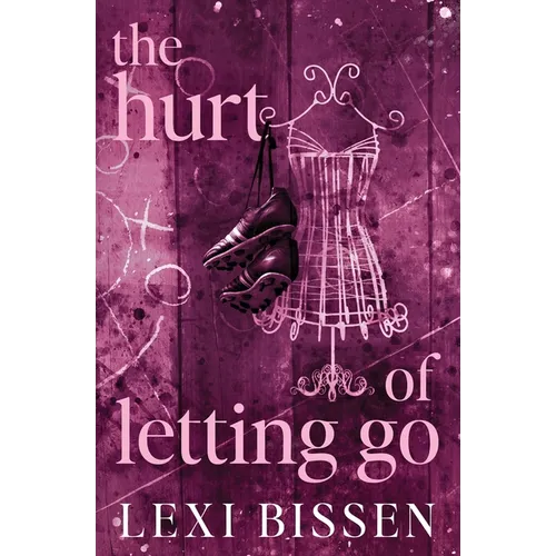 The Hurt of Letting Go - Special Edition - Paperback