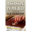 Assassin in My Bed: Book Four of the Noir Intelligence Series - Paperback