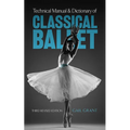 Technical Manual and Dictionary of Classical Ballet - Paperback