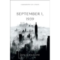 September 1, 1939: A Biography of a Poem - Paperback