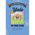 Yule: The Tinsel Spider - Paperback