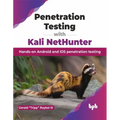 Penetration Testing with Kali NetHunter: Hands-on Android and iOS penetration testing (English Edition) - Paperback