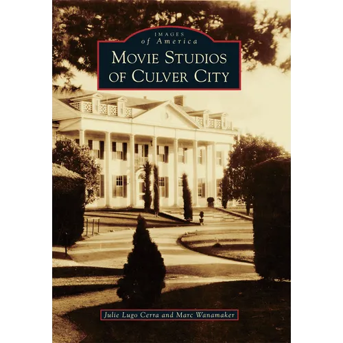 Movie Studios of Culver City - Paperback