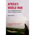 Africa's World War: Congo, the Rwandan Genocide, and the Making of a Continental Catastrophe - Paperback