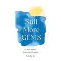 Still More GEMS: 12-Step Shares, Notes and Thoughts - Hardcover