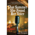 That Summer She Found Her Voice: A Retro Novel - Hardcover