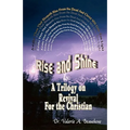 Rise and Shine: A Trilogy on Revival For the Christian - Paperback