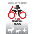 Stories of Predation: 60 Years of Watching Wildlife - Paperback