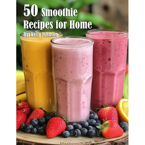 50 Smoothie Recipes for Home - Paperback