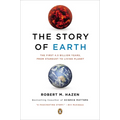 The Story of Earth: The First 4.5 Billion Years, from Stardust to Living Planet - Paperback