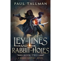 Ley Lines and Rabbit Holes - Paperback