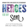 Heroes for My Son - Hardcover