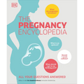 The Pregnancy Encyclopedia: All Your Questions Answered - Hardcover