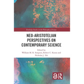 Neo-Aristotelian Perspectives on Contemporary Science - Paperback