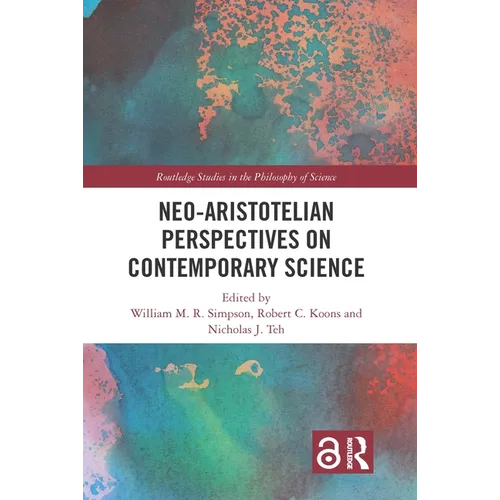 Neo-Aristotelian Perspectives on Contemporary Science - Paperback
