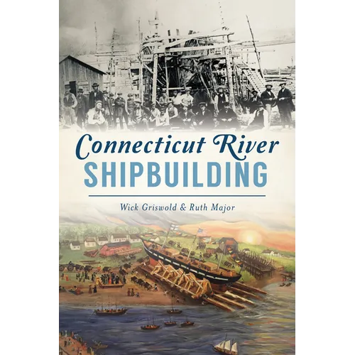 Connecticut River Shipbuilding - Paperback