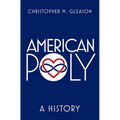American Poly: A History - Hardcover