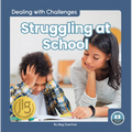 Struggling at School - Library Binding