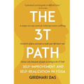 The 3T Path: Self-Improvement and Self-Realization in Yoga - Paperback