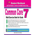 Common Core Math Exercise Book for Grade 7: Student Workbook and Two Realistic Common Core Math Tests - Paperback