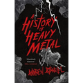 A History of Heavy Metal - Paperback