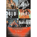 The Best Old Movies for Families: A Guide to Watching Together - Paperback