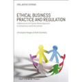 Ethical Business Practice and Regulation: A Behavioural and Values-Based Approach to Compliance and Enforcement - Paperback