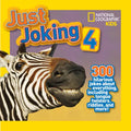 National Geographic Kids Just Joking 4: 300 Hilarious Jokes about Everything, Including Tongue Twisters, Riddles, and More! - Paperback