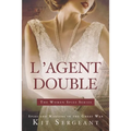 L'Agent Double: Spies and Martyrs in the Great War - Paperback