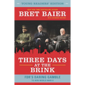 Three Days at the Brink: FDR's Daring Gamble to Win World War II - Hardcover